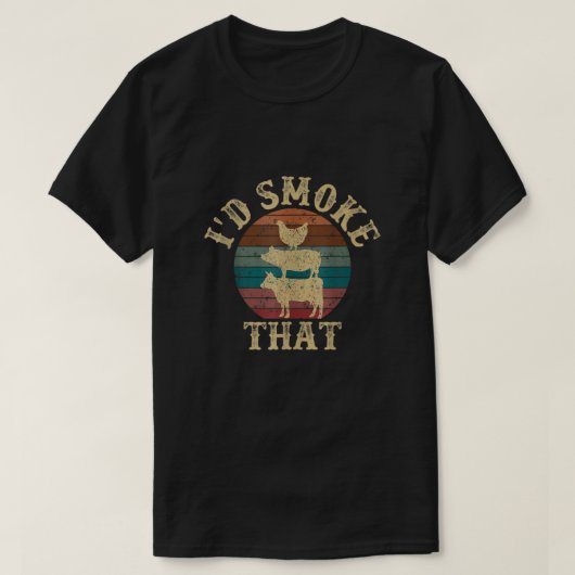 Funny Bbq Smoker Dad Retro Grilling Gift I'd Smoke T-Shirt (Design vorne)