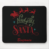 Funny Be Naughty Save Santa The Trip Christmas T S Mousepad (Vorne)
