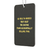 Funny Be Nice-Nurses Joke Autolufterfrischer (Links)