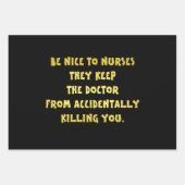 Funny Be Nice-Nurses Joke Geschenkpapier Set (Vorderseite 2)
