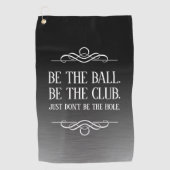 Funny Be the Ball Be the Club ... Golfhandtuch (Vorderseite)