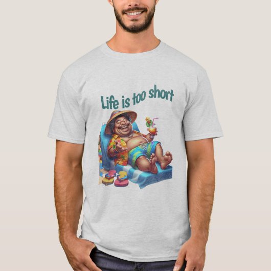 Funny Beach Bum Life ist zu kurzer Zitat-Spaß T-Shirt (Vorderseite)