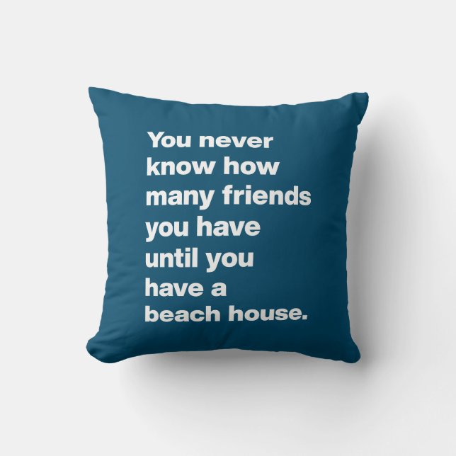 Funny Beach House Friends Zitat Typografie Blue Kissen (Vorderseite)