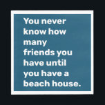 Funny Beach House Friends Zitat Typografie Blue Serviette<br><div class="desc">Funny Beach House Friends Zitat Stilvolle Typografie Blue Napkins</div>
