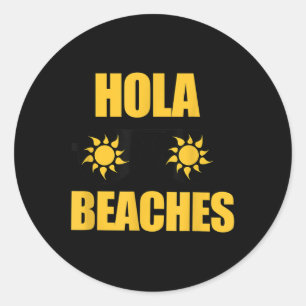 Funny Beach Sommerurlaub Strand T Cruise Hola Runder Aufkleber