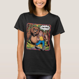 Funny Bear Chase "I'm Fine" Cartoon Illustration T-Shirt