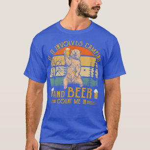 Funny Bear Shirt, wenn es Camping und Bier C T-Shirt