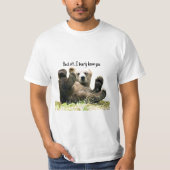 Funny Bear zitiert T - Shirt (Vorderseite)