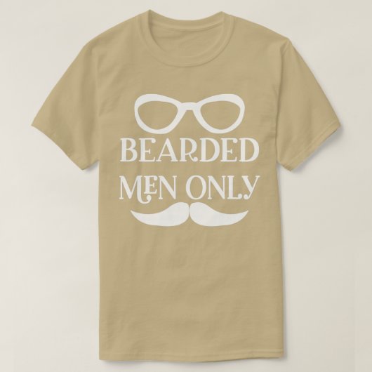 Funny Beard Geschenke für Männer Bart Männer nur k T-Shirt (Design vorne)