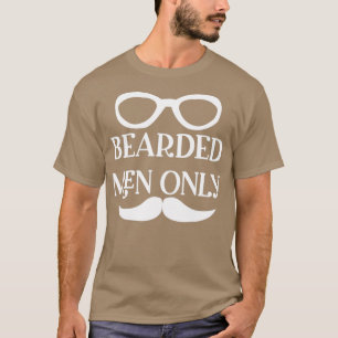 Funny Beard Geschenke für Männer Bart Männer nur k T-Shirt