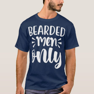 Funny Beard Geschenke für Männer Bearded Men nur 2 T-Shirt