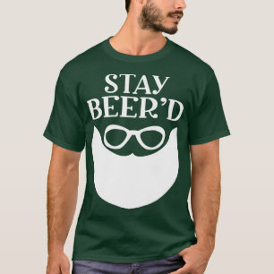 Funny Beard Geschenke für Männer Bleibe Bier T-Shirt