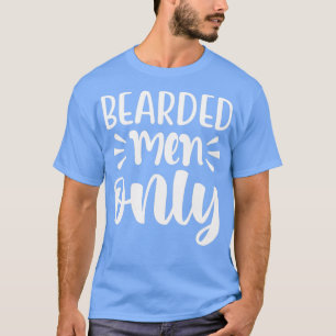 Funny Beard Geschenke für Männer nur Bartmännchen T-Shirt