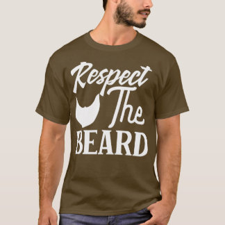 Funny Beard Geschenke respektieren das Bart Classi T-Shirt