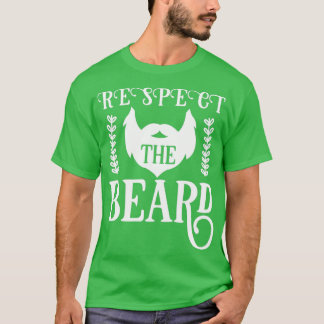Funny Beard Geschenke respektieren den Bart 4 T-Shirt