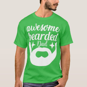 Funny Beard gibt Phantastischen Bart Vater 3 T-Shirt