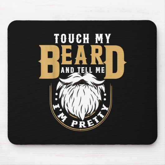 Funny Beard Quote Gift For Bearded Men Husband Or Mousepad (Vorne)