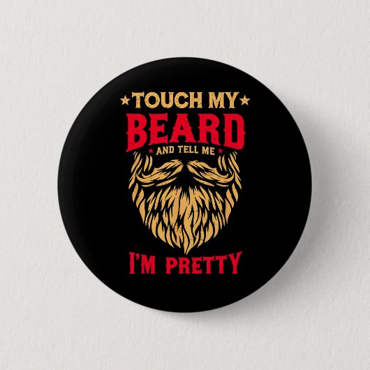 Funny Beard Zitat Touch mein Bart und sagen Sie mi Button (Vorderseite)