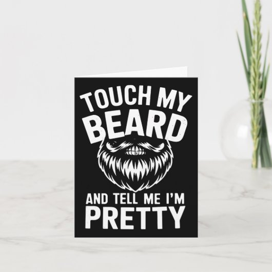 Funny Beard Zitat Touch mein Bart und sagen Sie mi Karte (Vorderseite)