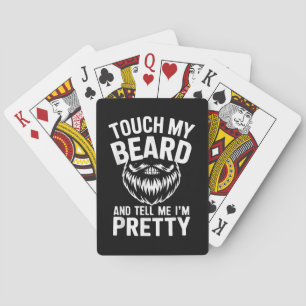 Funny Beard Zitat Touch mein Bart und sagen Sie mi Spielkarten