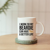 Funny Beardie Lover Work Zitat Kaffeetasse