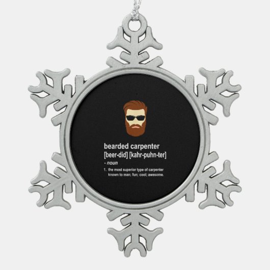 Funny Beat Carpenter Geschenk Männer Schneeflocken Zinn-Ornament (Vorderseite)