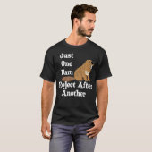 Funny Beaver spendet ein Dam Projekt nach einem we T-Shirt (Vorne ganz)
