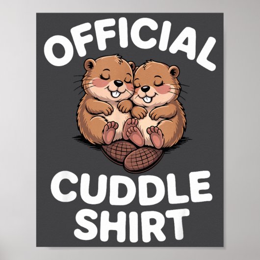 Funny Beavers Hugging Cuddle  Poster (Vorne)