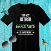 Funny bedrückt Nicht pensionierte Gartenarbeit T-Shirt