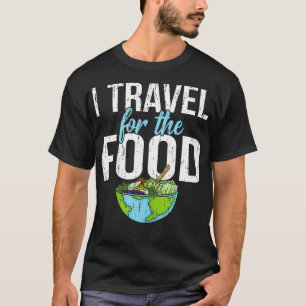 Funny bedrückt Vintag Reisen für das Essen T-Shirt