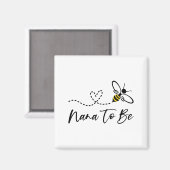 Funny Bee Lover Nana To Be Magnet (Vorderseite/Rückseite)