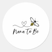 Funny Bee Lover Nana To Be  Runder Aufkleber (Vorderseite)
