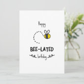 Funny Bee Pun Belated Birthday Card (Stehend Vorderseite)