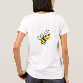 Funny Bee Quote / Bienenzucht T - Shirt (Rückseite)