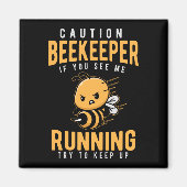 Funny Beekeeper Joke Bee Spaß Magnet (Vorne)