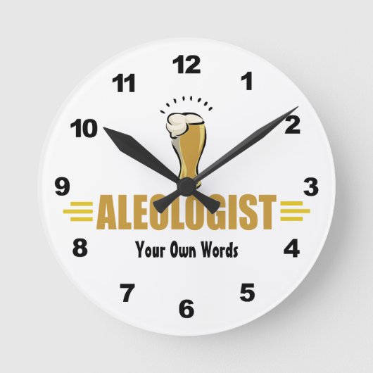 Funny Beer ALEOLOGIST Custom Round Clock Runde Wanduhr (Vorderseite)