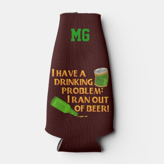 Funny Beer Drink Problem Witz mit Monogram Flaschenkühler (Vorderseite)