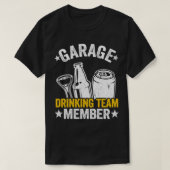 Funny Beer Garage Drinker Garage Drinker Team Mem T-Shirt (Design vorne)