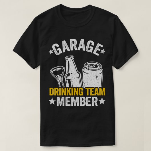 Funny Beer Garage Drinker Garage Drinker Team Mem T-Shirt (Design vorne)