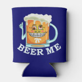Funny Beer Me Grinsen Cartoon Tasse Dosenkühler (Rückseite)