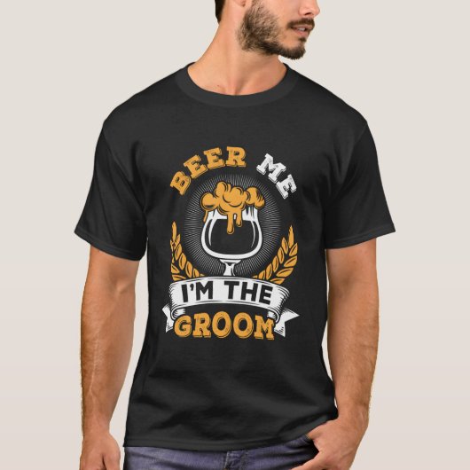 Funny Beer Me Im Groom Wedding Bachelor Party T-Shirt (Vorderseite)