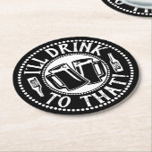 Funny Beer Party | Ich trinke darauf Runder Pappuntersetzer (Angewinkelt)