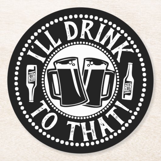 Funny Beer Party | Ich trinke darauf Runder Pappuntersetzer (Vorderseite)