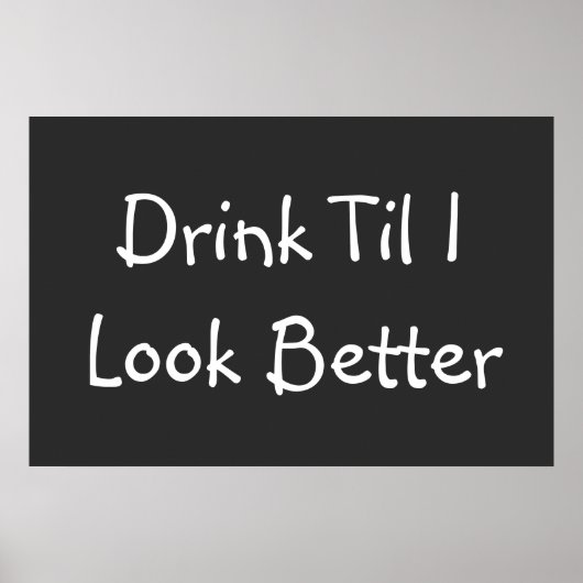 Funny Beer Quote Berühmte Redewendungen Poster (Vorne)