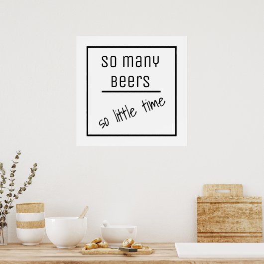 Funny Beer Quote Berühmte Redewendungen Poster (Küche)