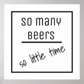 Funny Beer Quote Berühmte Redewendungen Poster (Vorne)