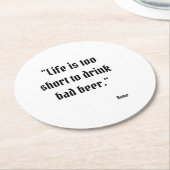 Funny Beer Quote Round Untersetzer (Angewinkelt)