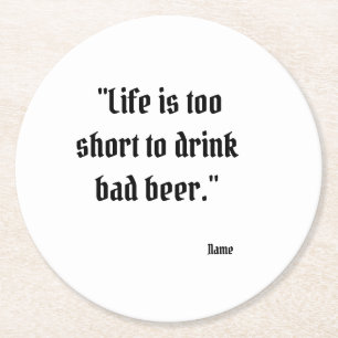 Funny Beer Quote Round Untersetzer