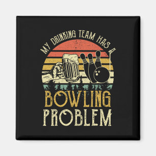 Funny Beer T-Shirt mein Trinkteam hat einen Bowlin Magnet