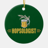 Funny Beer Zuhause Bierbrauer Humour Hopsologs Keramik Ornament (Vorne)